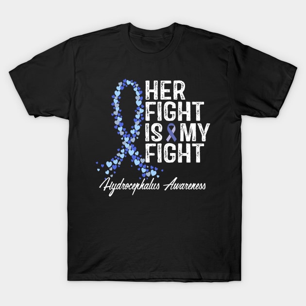 Her Fight Is My Fight Hydrocephalus Awareness T-Shirt by RW